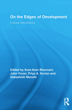 On the Edges of Development: Cultural Interventions de Kum-Kum Bhavnani