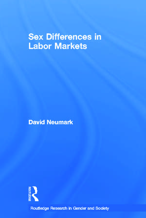 Sex Differences in Labor Markets de David Neumark