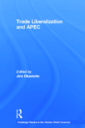 Trade Liberalization and APEC de Jiro Okamoto