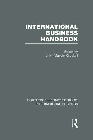 International Business Handbook (RLE International Business) de V Kirpalani