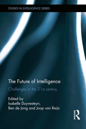 The Future of Intelligence: Challenges in the 21st century de Isabelle Duyvesteyn