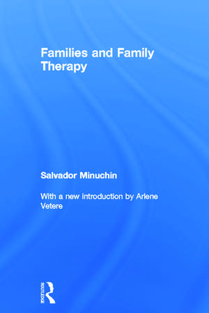 Families and Family Therapy de Salvador Minuchin