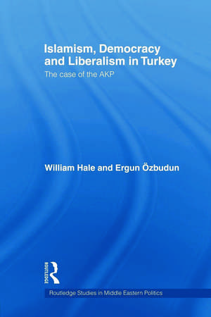 Islamism, Democracy and Liberalism in Turkey: The Case of the AKP de William Hale