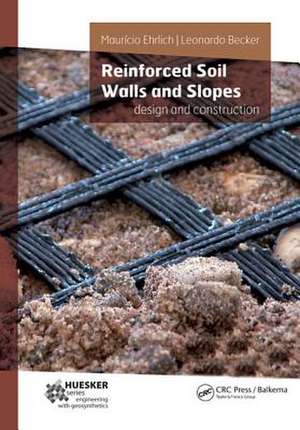 Reinforced Soil Walls and Slopes: Design and Construction de Mauricio Ehrlich