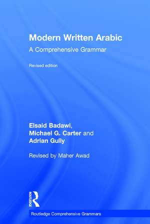 Modern Written Arabic: A Comprehensive Grammar de El Said Badawi