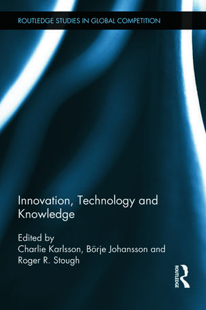 Innovation, Technology and Knowledge de Charlie Karlsson