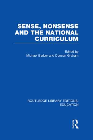 Sense and Nonsense and the National Curriculum de Michael Barber