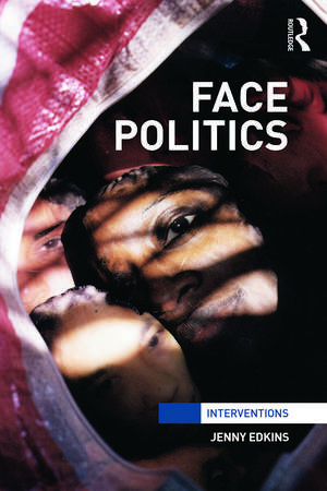 Face Politics de Jenny Edkins