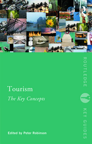 Tourism: The Key Concepts de Peter Robinson