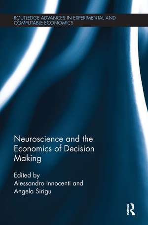 Neuroscience and the Economics of Decision Making de Alessandro Innocenti