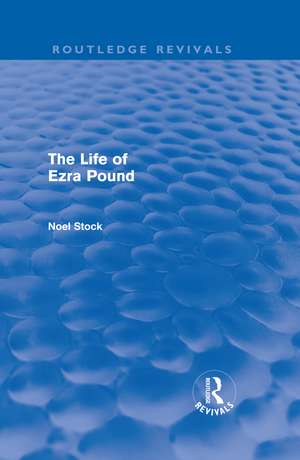 The Life of Ezra Pound de Noel Stock