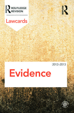 Evidence Lawcards 2012-2013 de Routledge