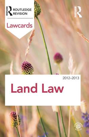 Land Law Lawcards 2012-2013 de Routledge