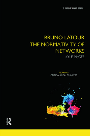 Bruno Latour: The Normativity of Networks de Kyle McGee