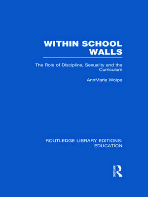 Within School Walls de AnnMarie Wolpe