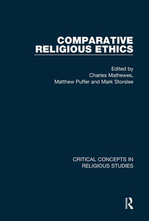 Comparative Religious Ethics de Charles Mathewes