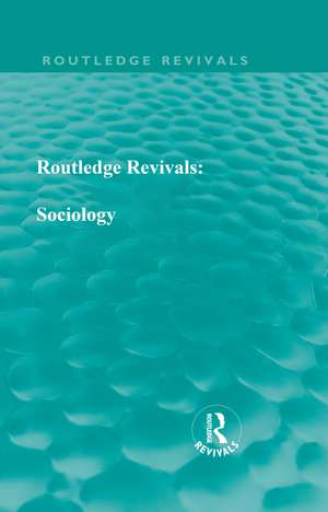 Routledge Revivals: Sociology de Various