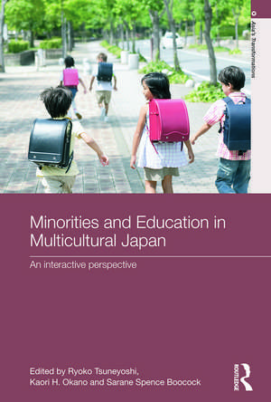 Minorities and Education in Multicultural Japan: An Interactive Perspective de Ryoko Tsuneyoshi