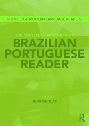 The Routledge Intermediate Brazilian Portuguese Reader de John Whitlam