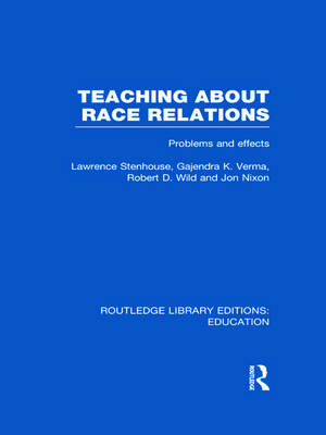 Teaching About Race Relations (RLE Edu J): Problems and Effects de Lawrence Stenhouse