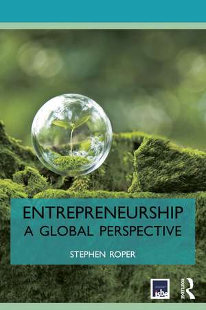 Entrepreneurship: A Global Perspective de Stephen Roper