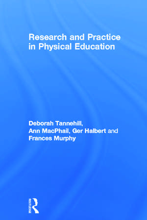 Research and Practice in Physical Education de Deborah Tannehill