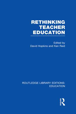 Rethinking Teacher Education de David Hopkins