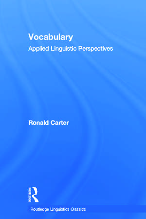 Vocabulary: Applied Linguistic Perspectives de Ronald Carter