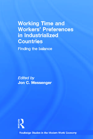 Working Time and Workers' Preferences in Industrialized Countries: Finding the Balance de Jon C. Messenger