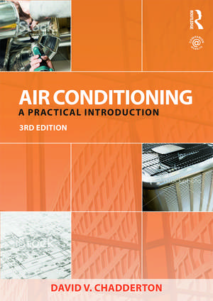 Air Conditioning: A Practical Introduction de David Chadderton