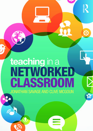 Teaching in a Networked Classroom de Jonathan Savage