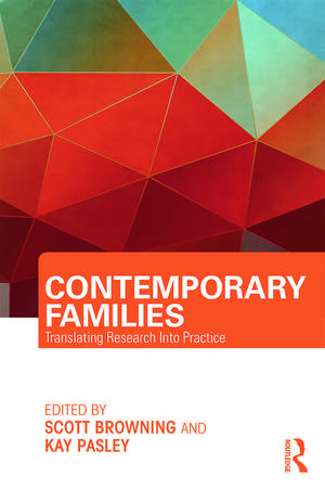 Contemporary Families: Translating Research Into Practice de Scott Browning