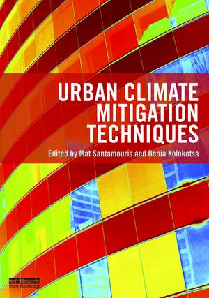 Urban Climate Mitigation Techniques de Mat Santamouris