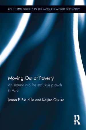 Moving Out of Poverty: An inquiry into the inclusive growth in Asia de Jonna P. Estudillo