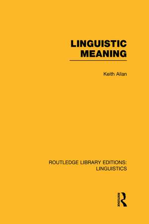 Linguistic Meaning de Keith Allan