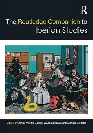 The Routledge Companion to Iberian Studies de Javier Muñoz-Basols