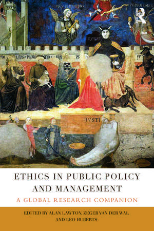 Ethics in Public Policy and Management: A global research companion de Alan Lawton