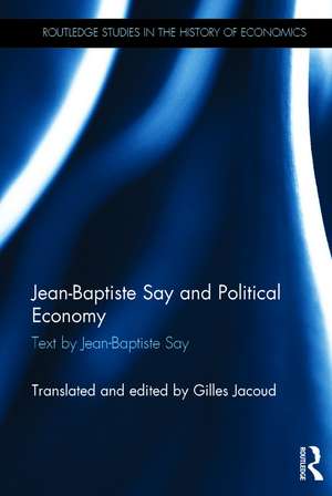 Jean-Baptiste Say and Political Economy de Jean-Baptiste Say