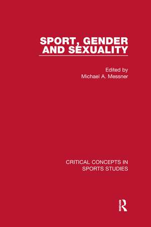 Sport, Gender, and Sexuality de Michael Messner