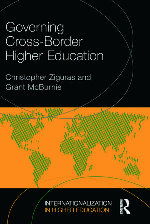 Governing Cross-Border Higher Education de Christopher Ziguras