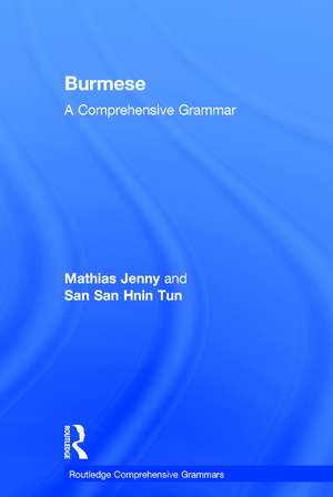 Burmese: A Comprehensive Grammar de Mathias Jenny