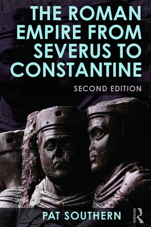 The Roman Empire from Severus to Constantine de Patricia Southern