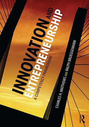 Innovation and Entrepreneurship: A Competency Framework de Ralph F. Brueggemann