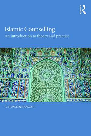 Islamic Counselling: An Introduction to theory and practice de G. Hussein Rassool