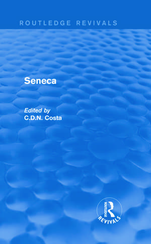 Seneca (Routledge Revivals) de Costa C.D.N.