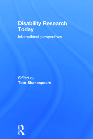 Disability Research Today: International Perspectives de Tom Shakespeare