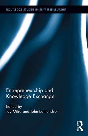 Entrepreneurship and Knowledge Exchange de Jay Mitra