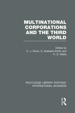 Multinational Corporations and the Third World (RLE International Business) de Chris Dixon