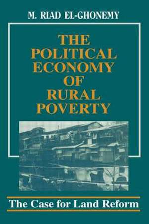 The Political Economy of Rural Poverty de M. Riad El-Ghonemy