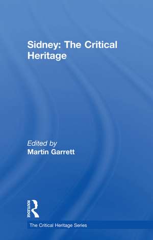 Sidney: The Critical Heritage de Dr Martin Garrett